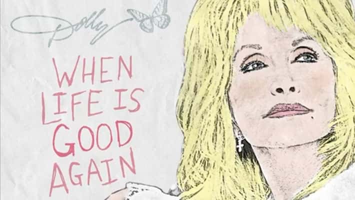 Cover art for Dolly Parton's "When Life Is Good Again"