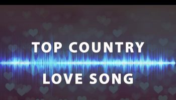 Top Country Love Song
