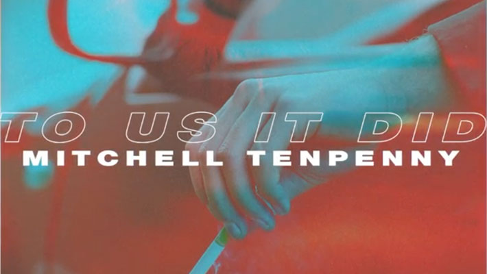 Cover art for Mitchell Tenpenny's "To Us It Did"