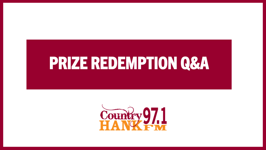 Hank Prize Redemption Q&A