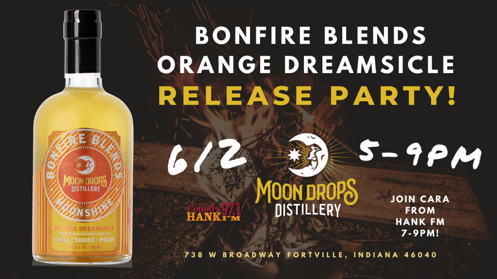 Moon Drops Distillery Orange Dreamsicle Bonfire Blends Release!