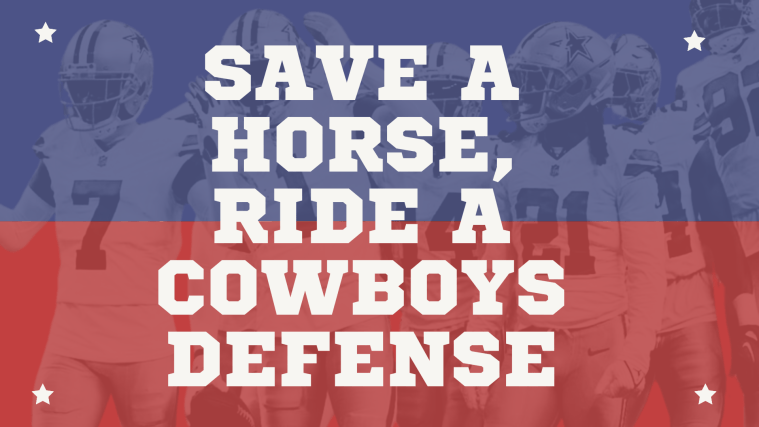 Save A House, Ride A Cowboys Defense