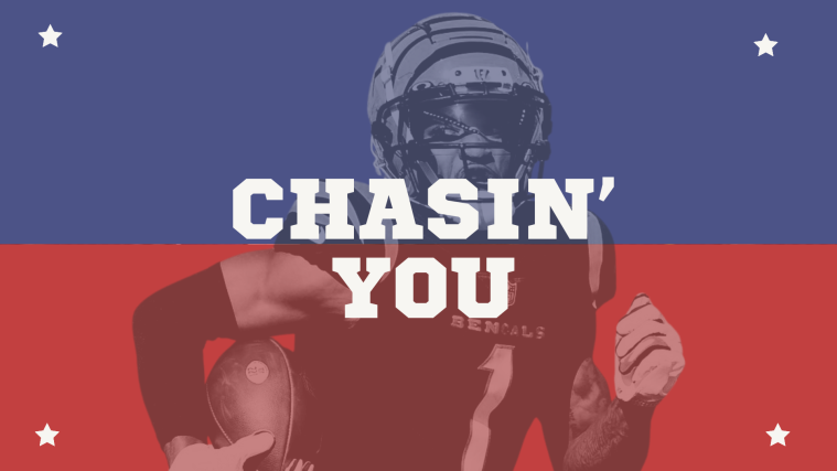 Chasin’ You (Ja'Marr Chase)